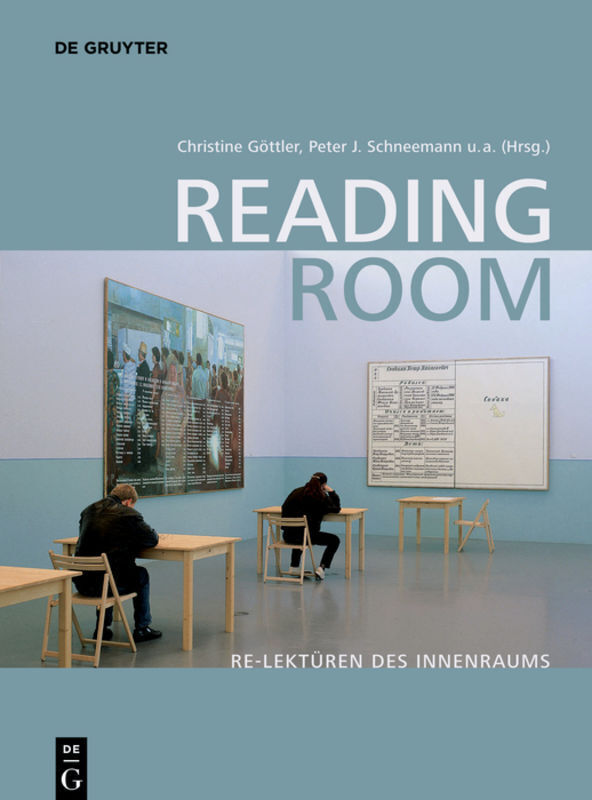 Cover: 9783110591255 | Reading Room | Re-Lektüren des Innenraums | Borkopp-Restle (u. a.)