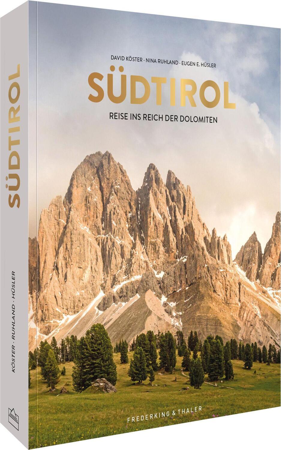 Cover: 9783954163724 | Südtirol | Reisen ins Reich der Dolomiten | Nina Ruhland (u. a.)