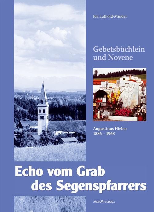 Cover: 9783874491228 | Echo vom Grab des Segenspfarrers | Augustinus Hieber (1886-1968)