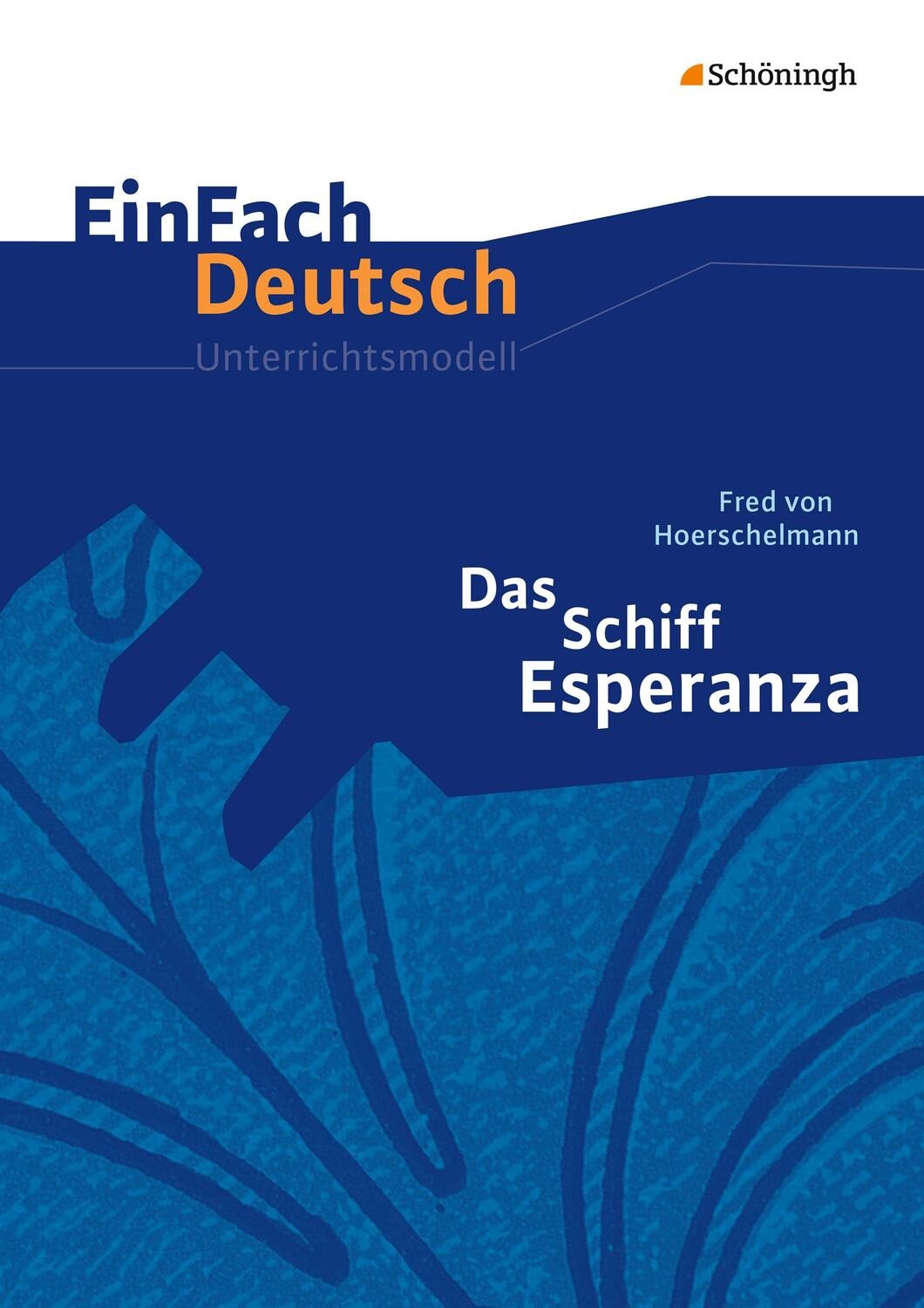 Cover: 9783140222921 | Das Schiff Esperanza. EinFach Deutsch Unterrichtsmodelle | Broschüre