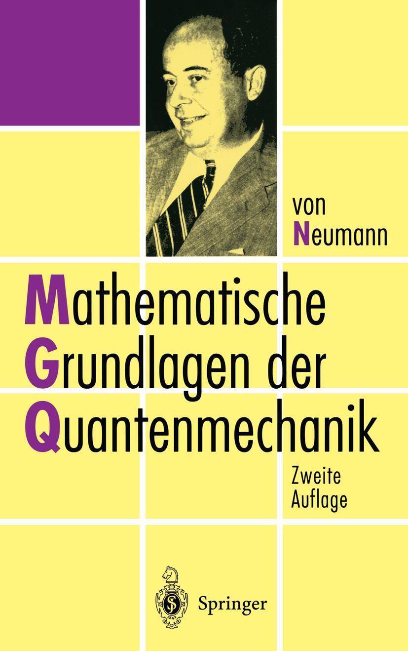 Cover: 9783540592075 | Mathematische Grundlagen der Quantenmechanik | John von Neumann | Buch