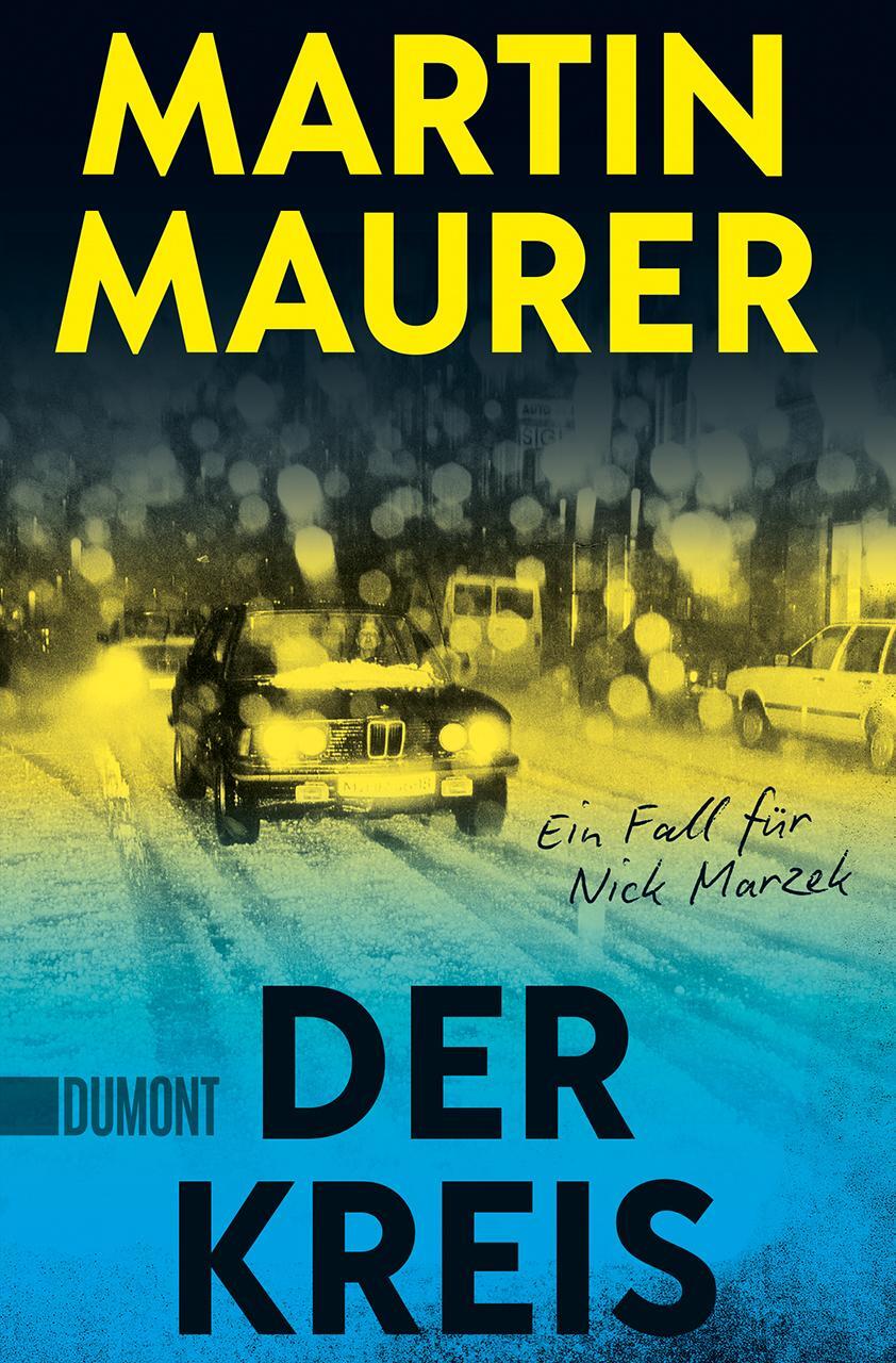Cover: 9783832166847 | Der Kreis | Ein Fall für Nick Marzek | Martin Maurer | Taschenbuch