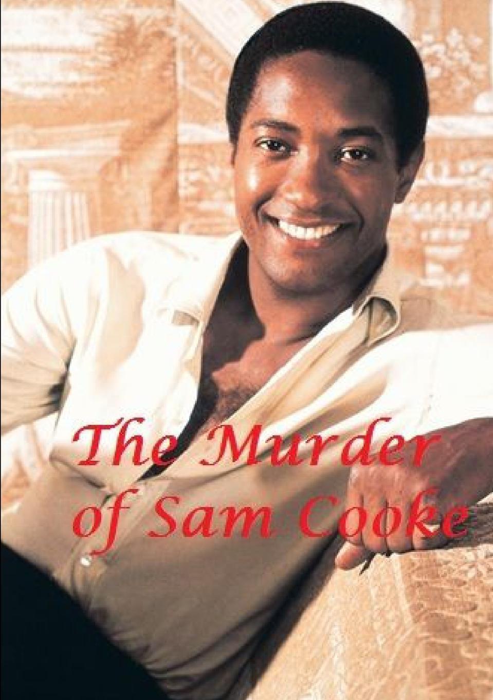 Cover: 9780244164928 | The Murder of Sam Cooke | Harry Lime | Taschenbuch | Paperback | 2019