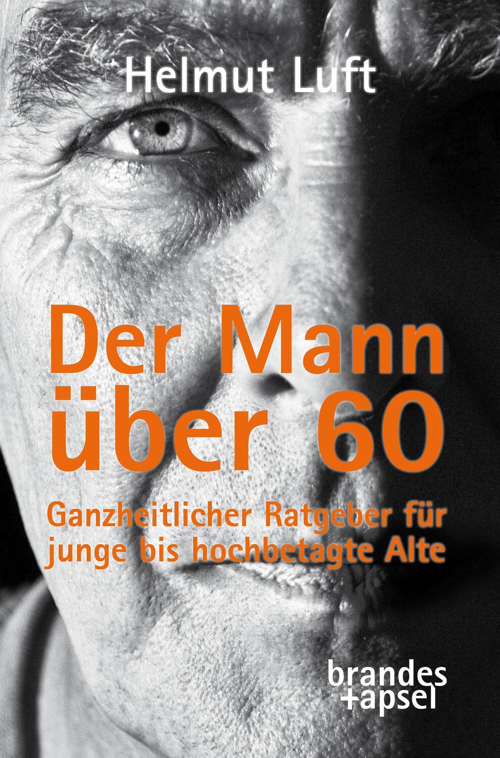 Cover: 9783955582784 | Der Mann über 60 | EIn Ratgeber | Helmut Luft | Taschenbuch | Deutsch