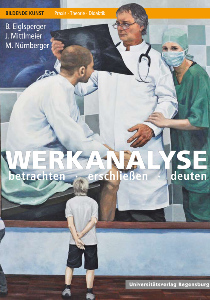 Cover: 9783868450705 | Werkanalyse | betrachten - erschließen - deuten | Eiglsperger (u. a.)