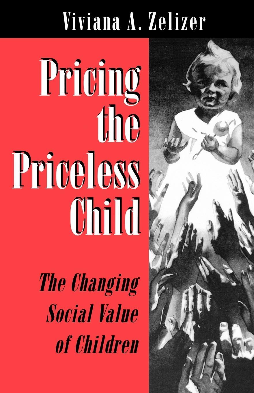 Cover: 9780691034591 | Pricing the Priceless Child | The Changing Social Value of Children