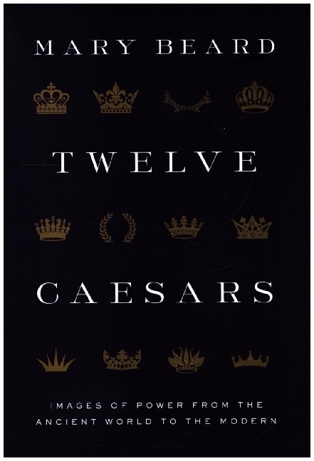 Cover: 9780691222363 | Twelve Caesars - Images of Power from the Ancient World to the Modern