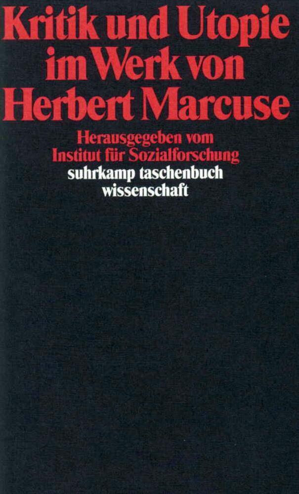 Cover: 9783518286371 | Kritik und Utopie im Werk von Herbert Marcuse | Taschenbuch | 400 S.
