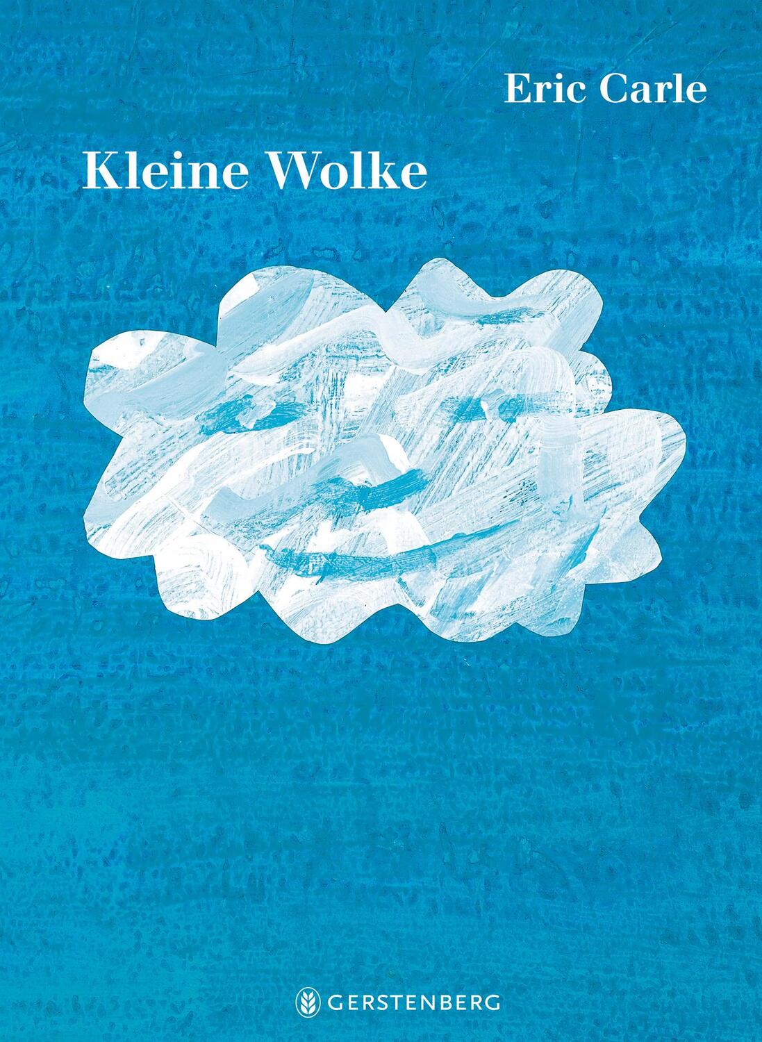 Cover: 9783836962049 | Kleine Wolke | Eric Carle Classic Edition | Eric Carle | Buch | 2023