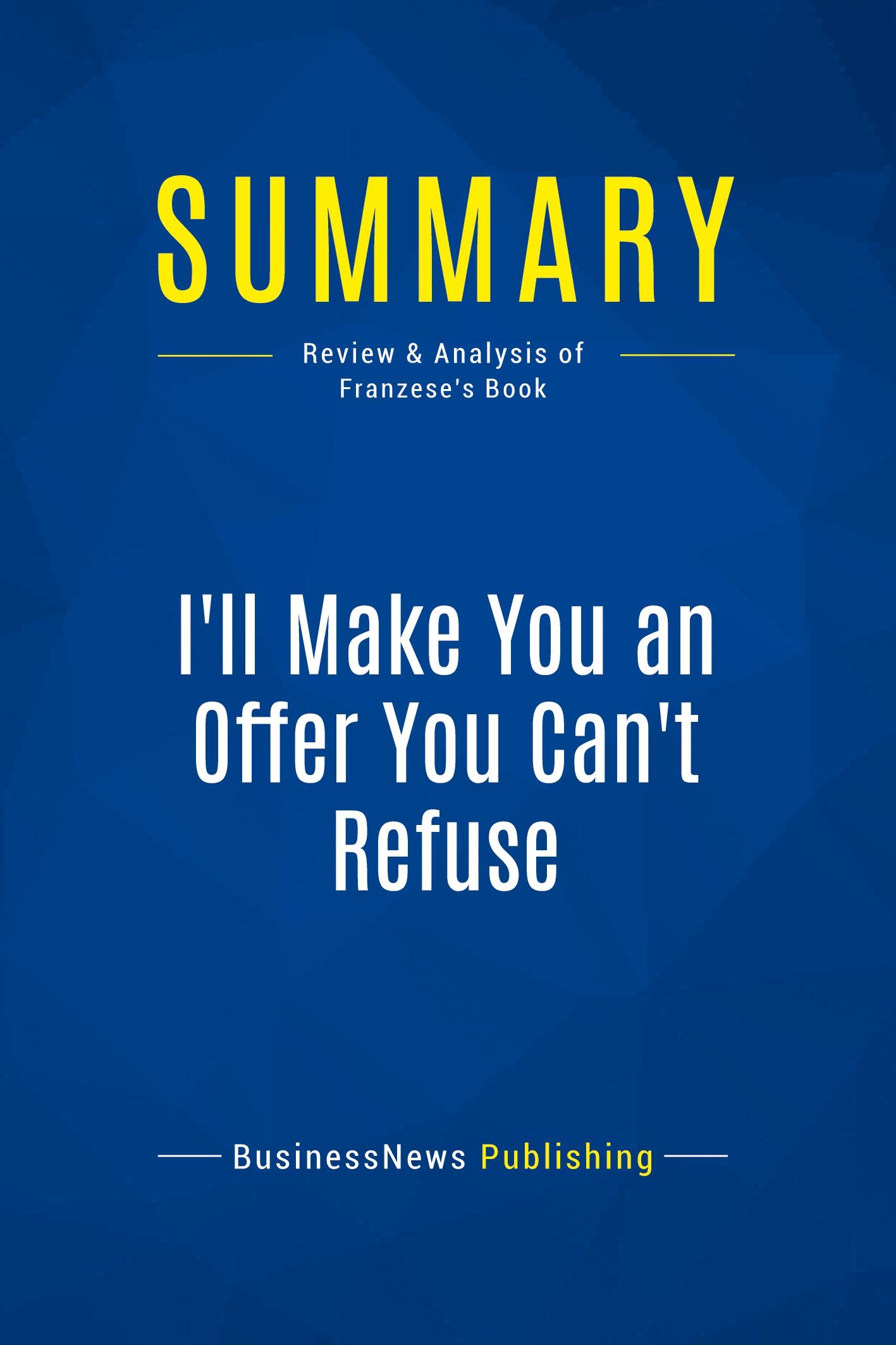 Cover: 9782511048702 | Summary: I'll Make You an Offer You Can't Refuse | Publishing | Buch