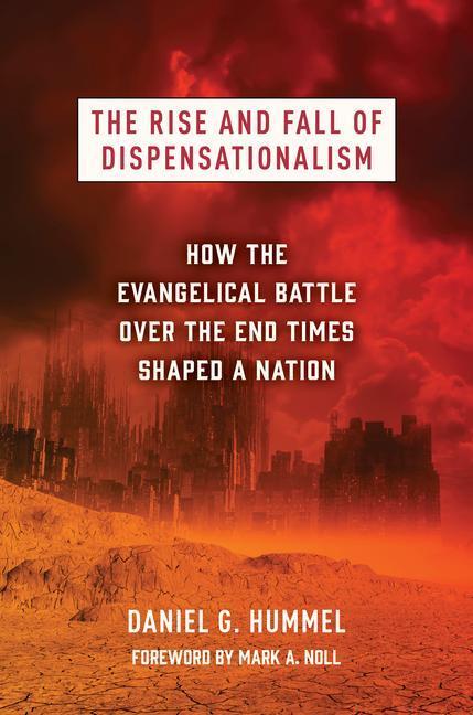 Cover: 9780802879226 | The Rise and Fall of Dispensationalism | Daniel G Hummel | Buch | 2023