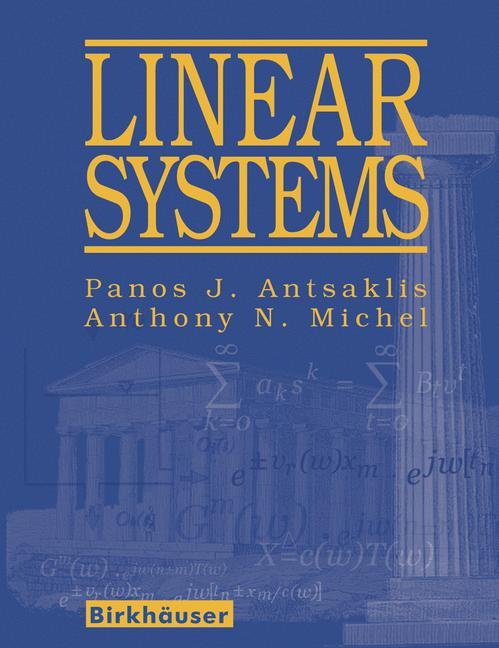 Cover: 9780817644345 | Linear Systems | Anthony N. Michel (u. a.) | Buch | xviii | Englisch