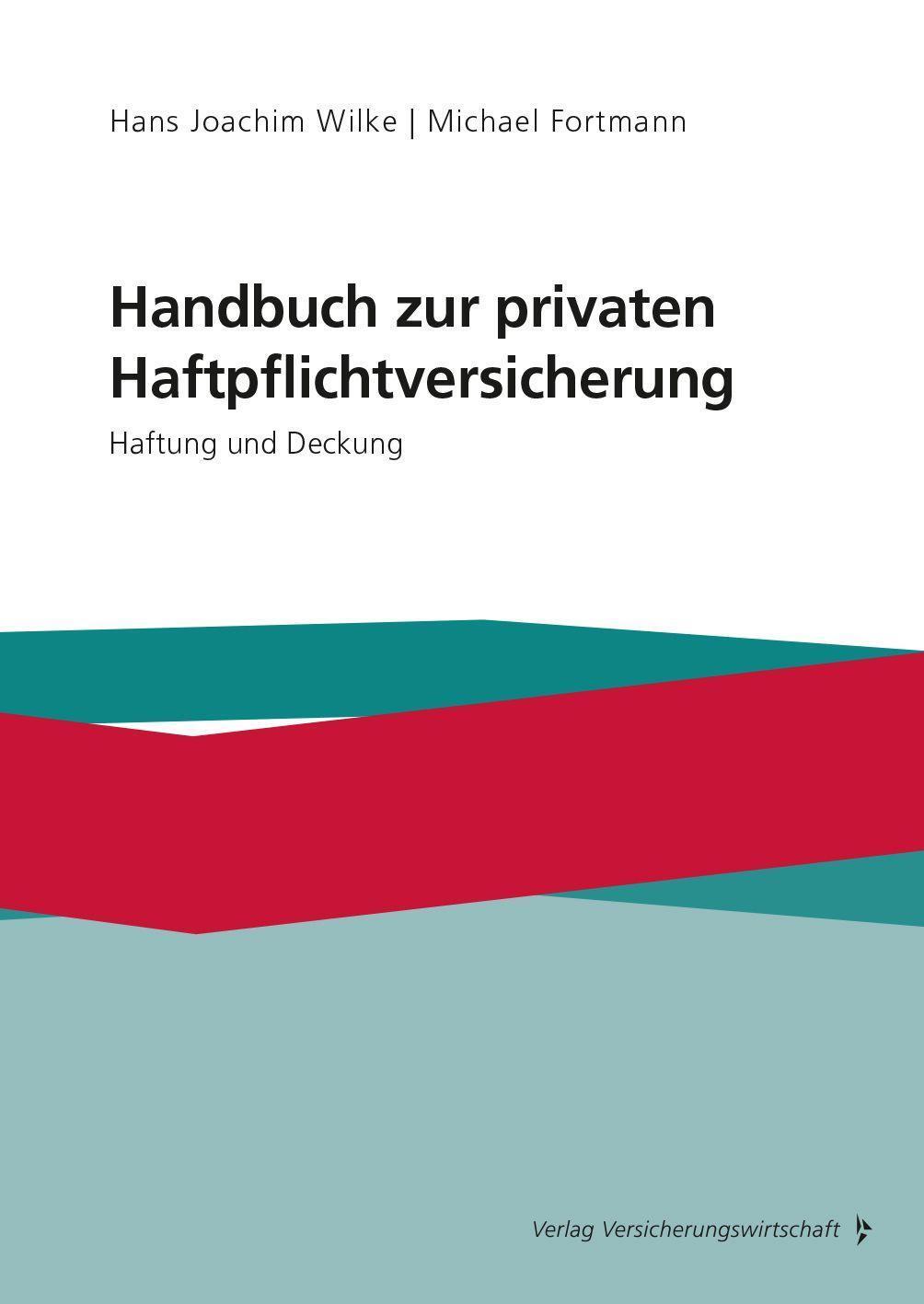 Cover: 9783963293962 | Handbuch zur privaten Haftpflichtversicherung | Haftung und Deckung