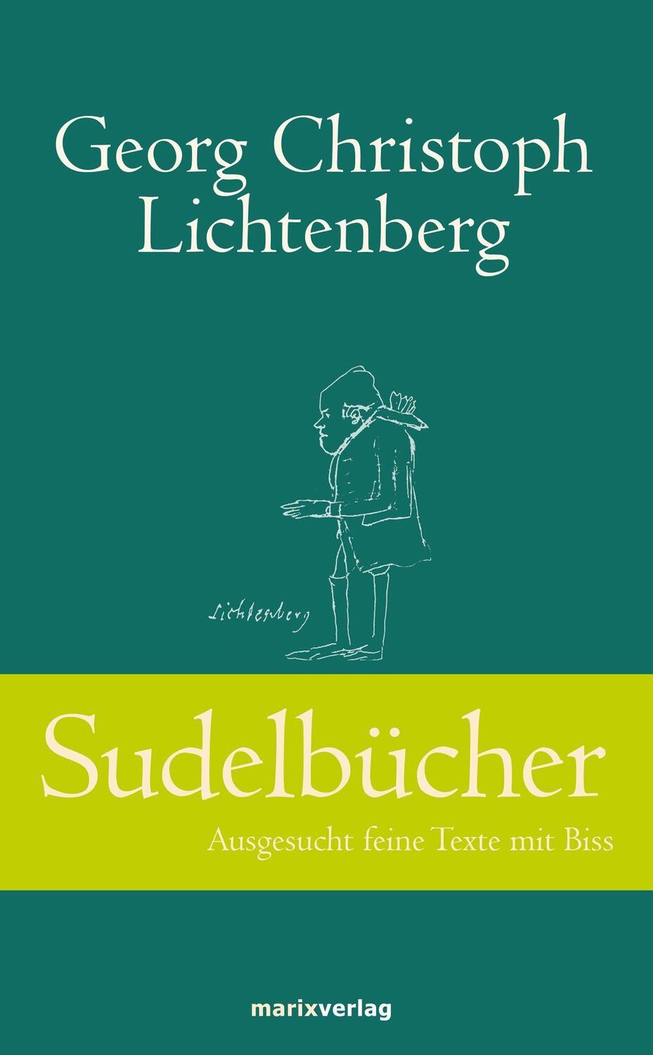 Cover: 9783865390622 | Sudelbücher | Ausgesucht feine Texte mit Biss | Lichtenberg | Buch
