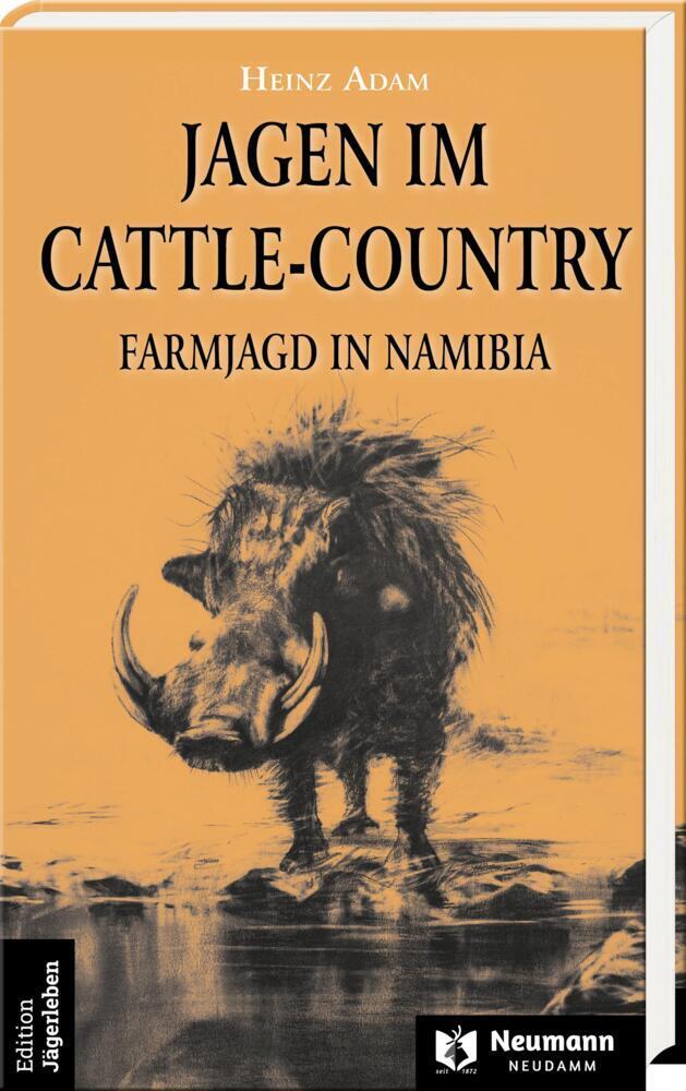 Cover: 9783788820152 | Jagen im Cattle-Country | Farmjagd in Namibia | Heinz Adam | Buch