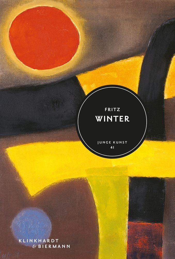 Cover: 9783943616866 | Fritz Winter | Anna Rühl | Buch | Junge Kunst | Deutsch | 2022