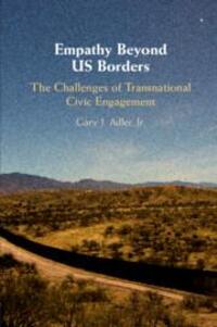 Cover: 9781108464987 | Empathy Beyond Us Borders: The Challenges of Transnational Civic...