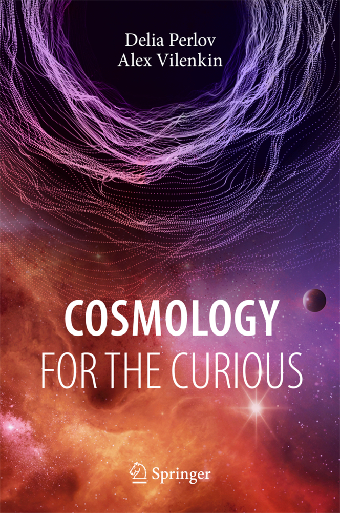 Cover: 9783319570389 | Cosmology for the Curious | Delia Perlov (u. a.) | Buch | Englisch