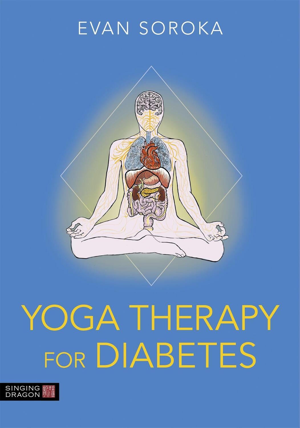 Cover: 9781787752610 | Yoga Therapy for Diabetes | Evan Soroka | Taschenbuch | Englisch