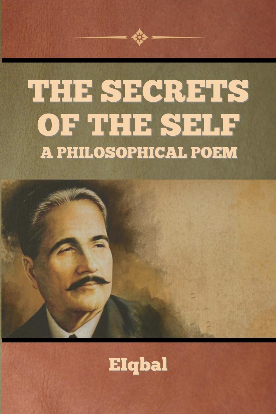 Cover: 9798888303085 | The Secrets of the Self - A Philosophical Poem | Iqbal | Taschenbuch