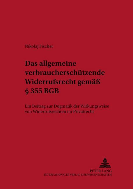 Cover: 9783631399828 | Das allgemeine verbraucherschützende Widerrufsrecht gemäß 355 BGB