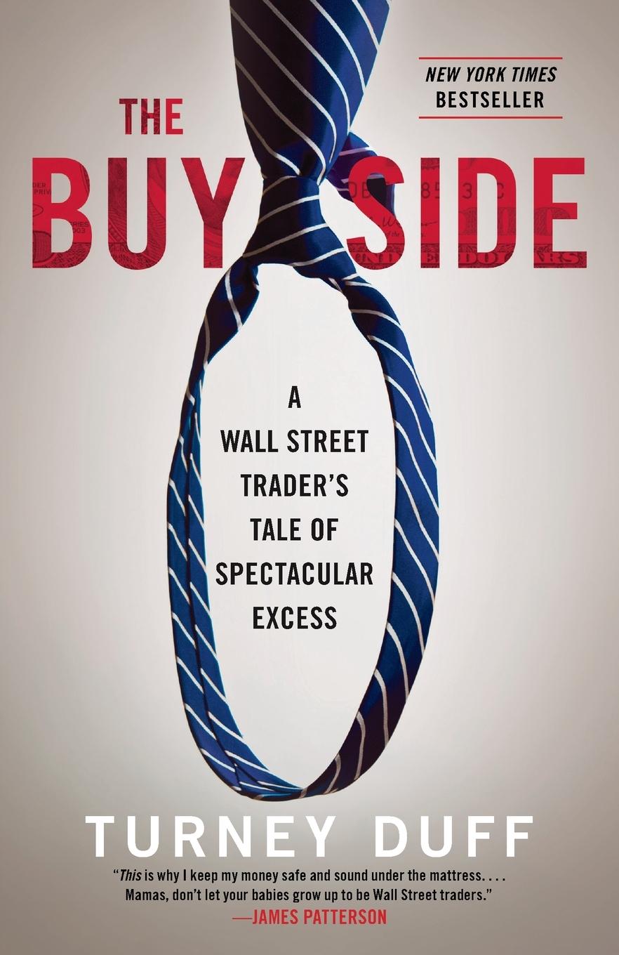 Cover: 9780770437176 | The Buy Side | A Wall Street Trader's Tale of Spectacular Excess