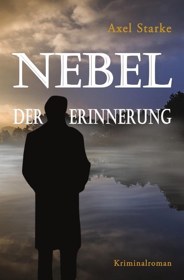Cover: 9783746731520 | Nebel der Erinnerung | Axel Starke | Taschenbuch | 252 S. | Deutsch