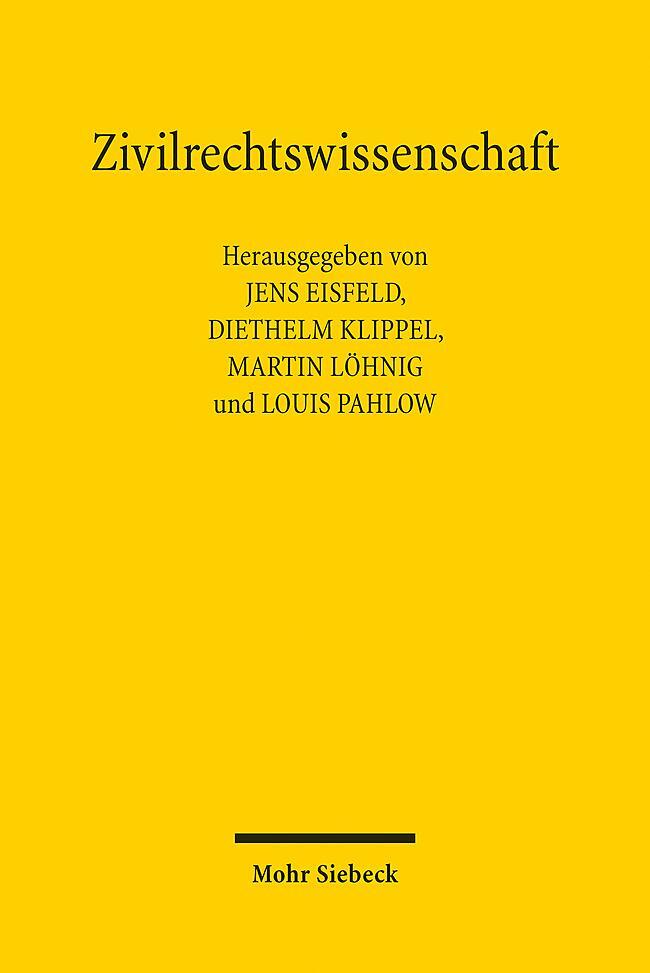 Cover: 9783161627712 | Zivilrechtswissenschaft | Bausteine für eine Zivilrechtstheorie | Buch