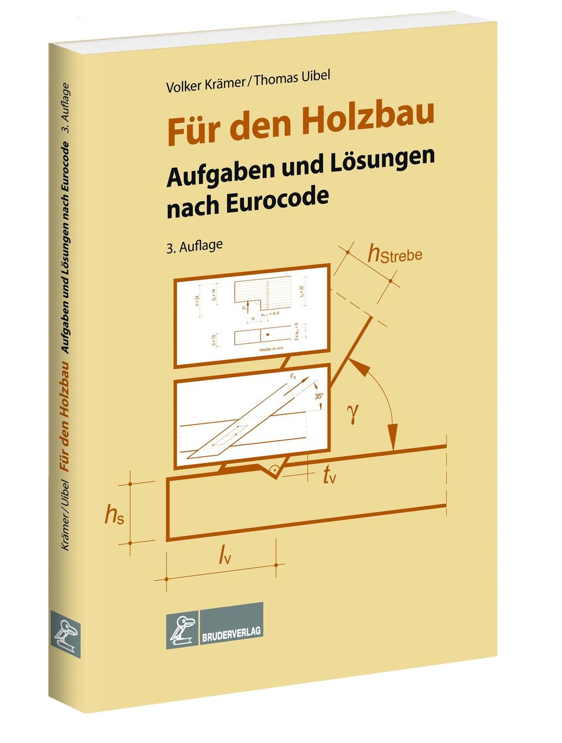 Cover: 9783871041990 | Für den Holzbau | Aufgaben und Lösungen nach Eurocode | Krämer (u. a.)