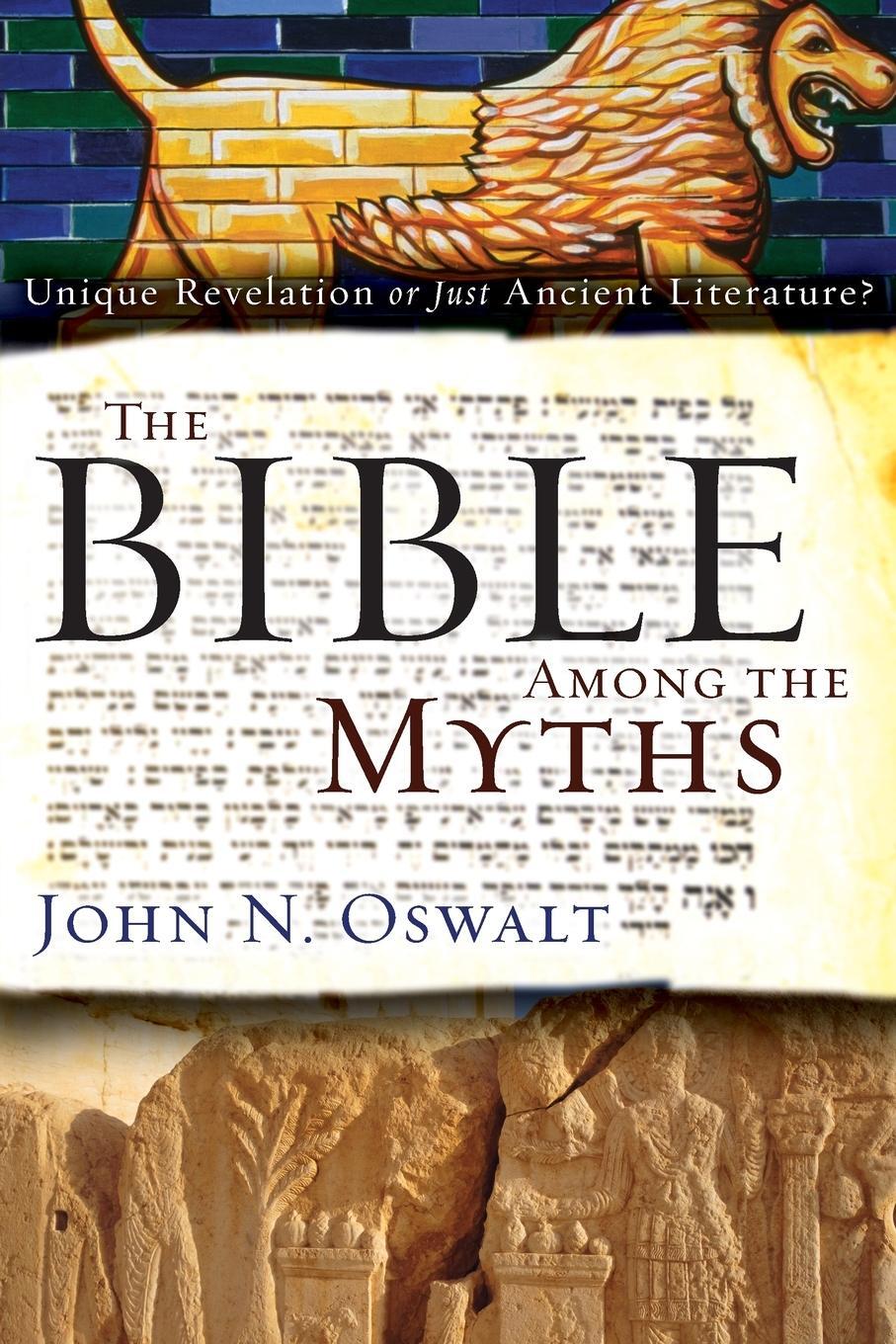 Cover: 9780310285090 | The Bible among the Myths | John N. Oswalt | Taschenbuch | Paperback