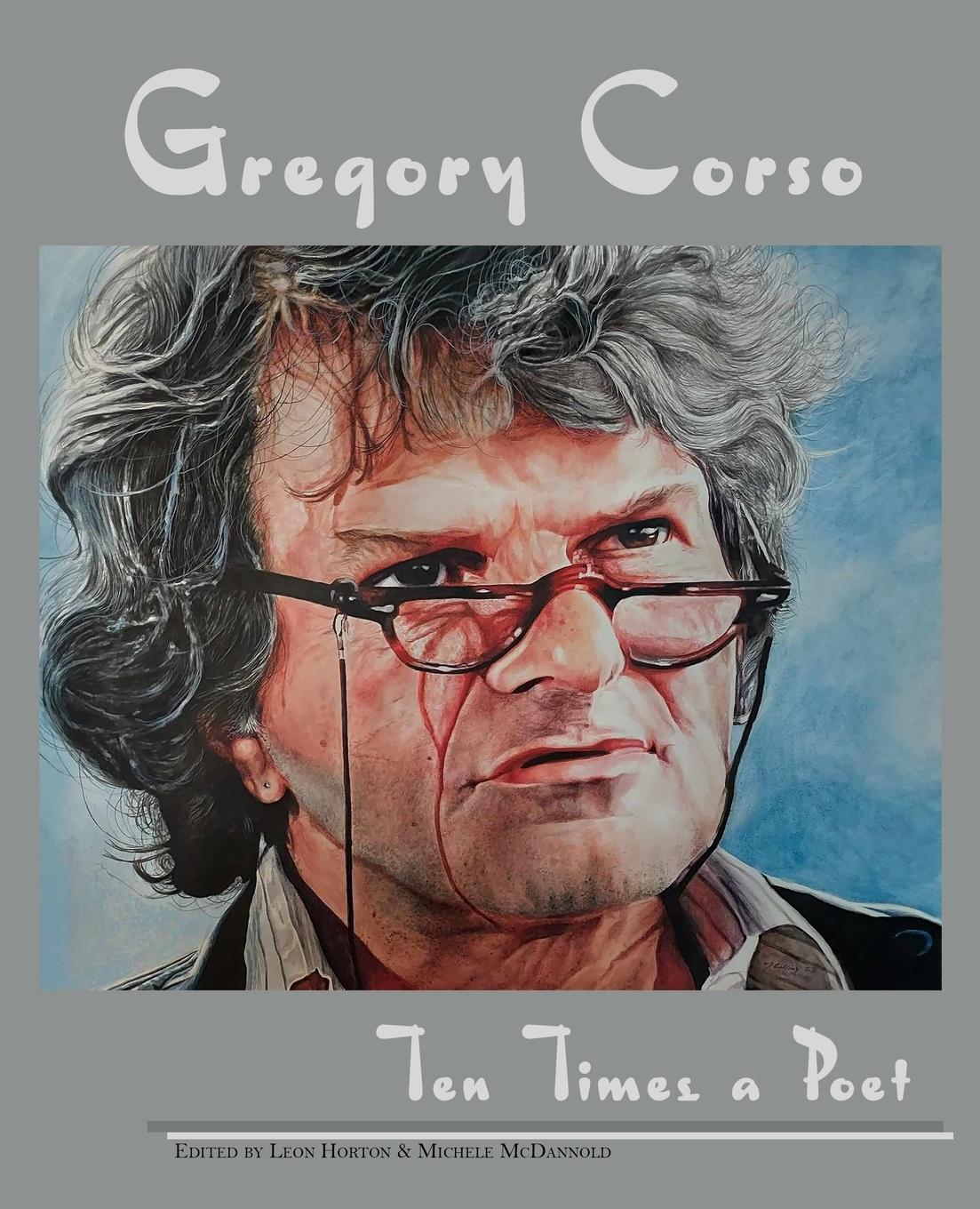 Cover: 9798990230903 | Gregory Corso | Ten Times a Poet | Leon Horton | Taschenbuch | 2024