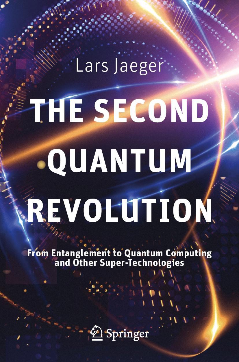 Cover: 9783319988238 | The Second Quantum Revolution | Lars Jaeger | Taschenbuch | XVIII