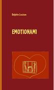 Cover: 9783837056648 | EMOTIONAMI | Ein Gedankenzoo | Delphin Louisan | Buch | 204 S. | 2008