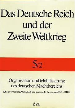 Cover: 9783421064998 | Organisation und Mobilisierung des deutschen Machtbereichs | Buch