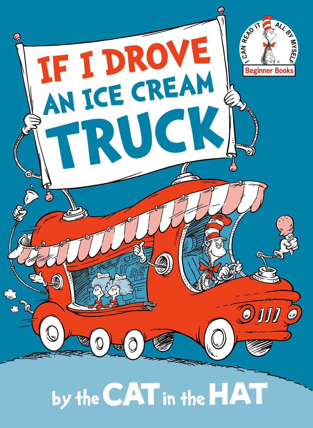 Cover: 9780593706275 | If I Drove an Ice Cream Truck--by the Cat in the Hat | Buch | Englisch