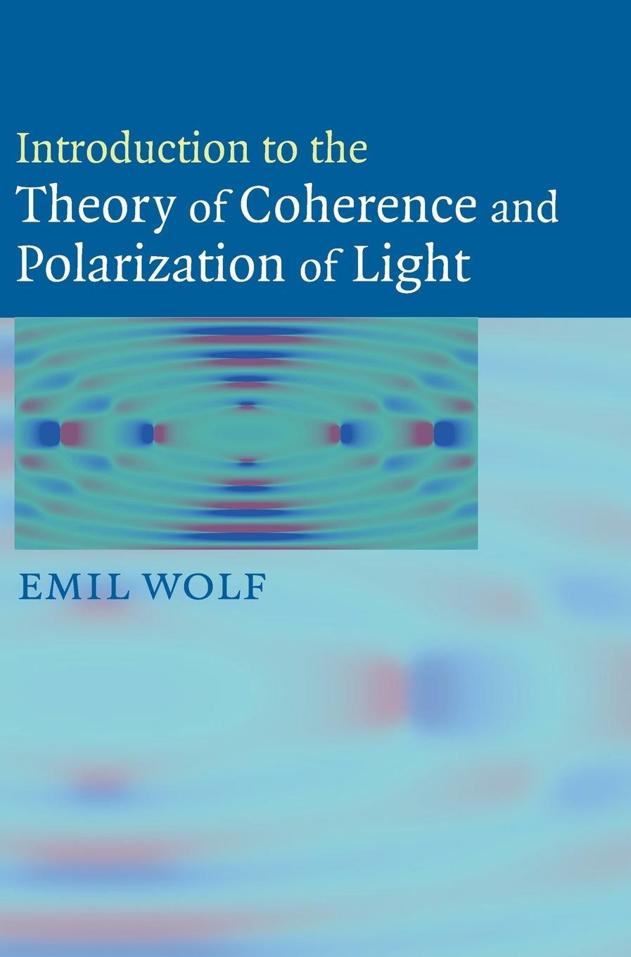 Cover: 9780521822114 | Introduction to the Theory of Coherence and Polarization of Light
