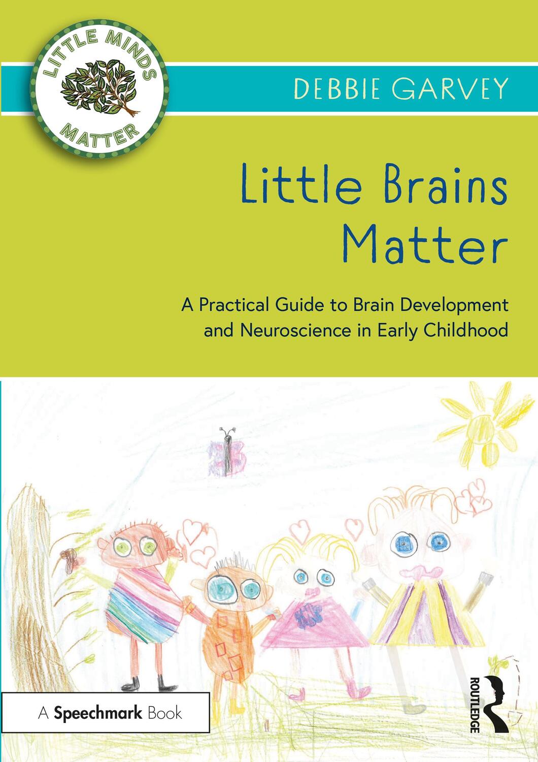Cover: 9780367724467 | Little Brains Matter | Debbie Garvey | Taschenbuch | Englisch | 2023