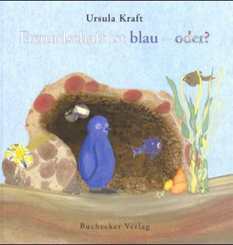 Cover: 9783936156041 | Freundschaft ist blau - oder? | Ursula Kraft | Buch | 48 S. | Deutsch