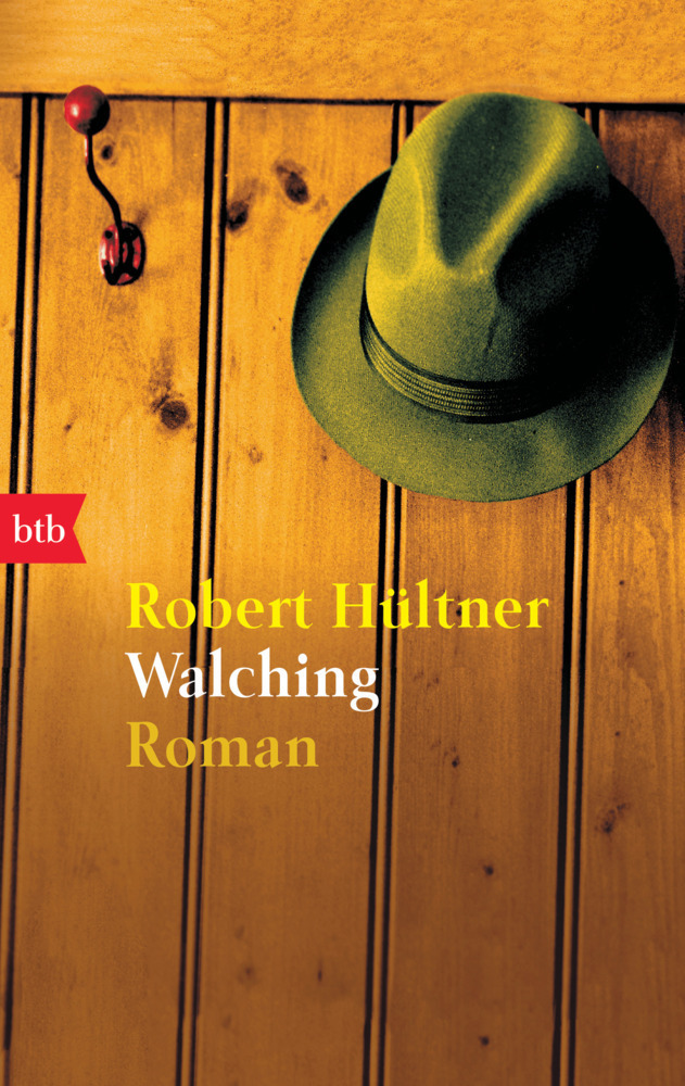 Cover: 9783442721412 | Walching | Roman | Robert Hültner | Taschenbuch | 2001 | btb
