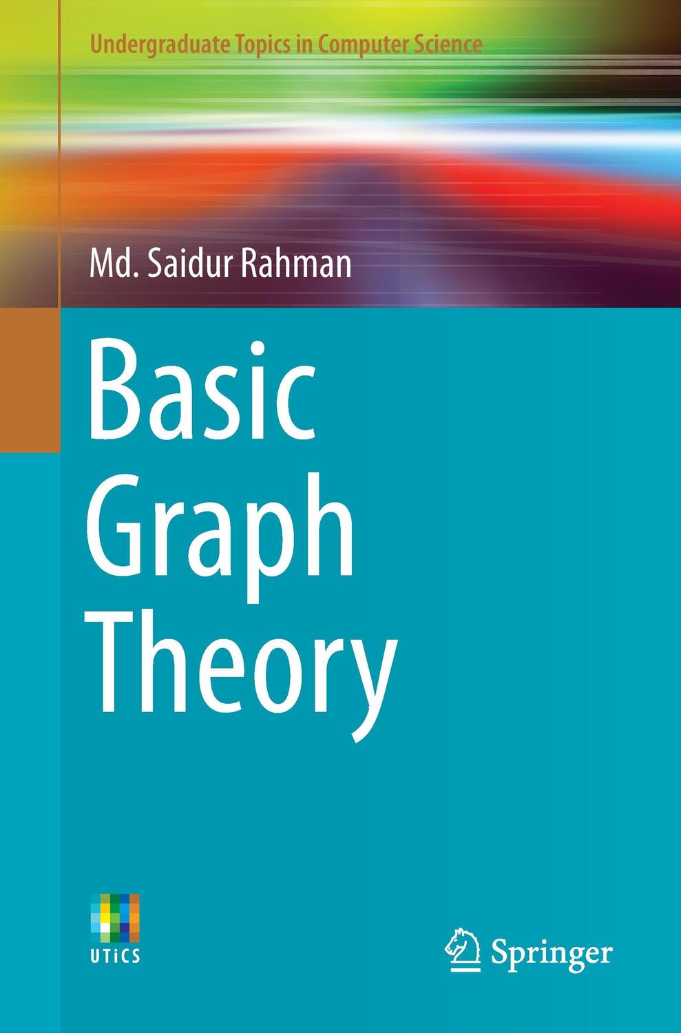 Cover: 9783319494746 | Basic Graph Theory | Md. Saidur Rahman | Taschenbuch | Paperback | x