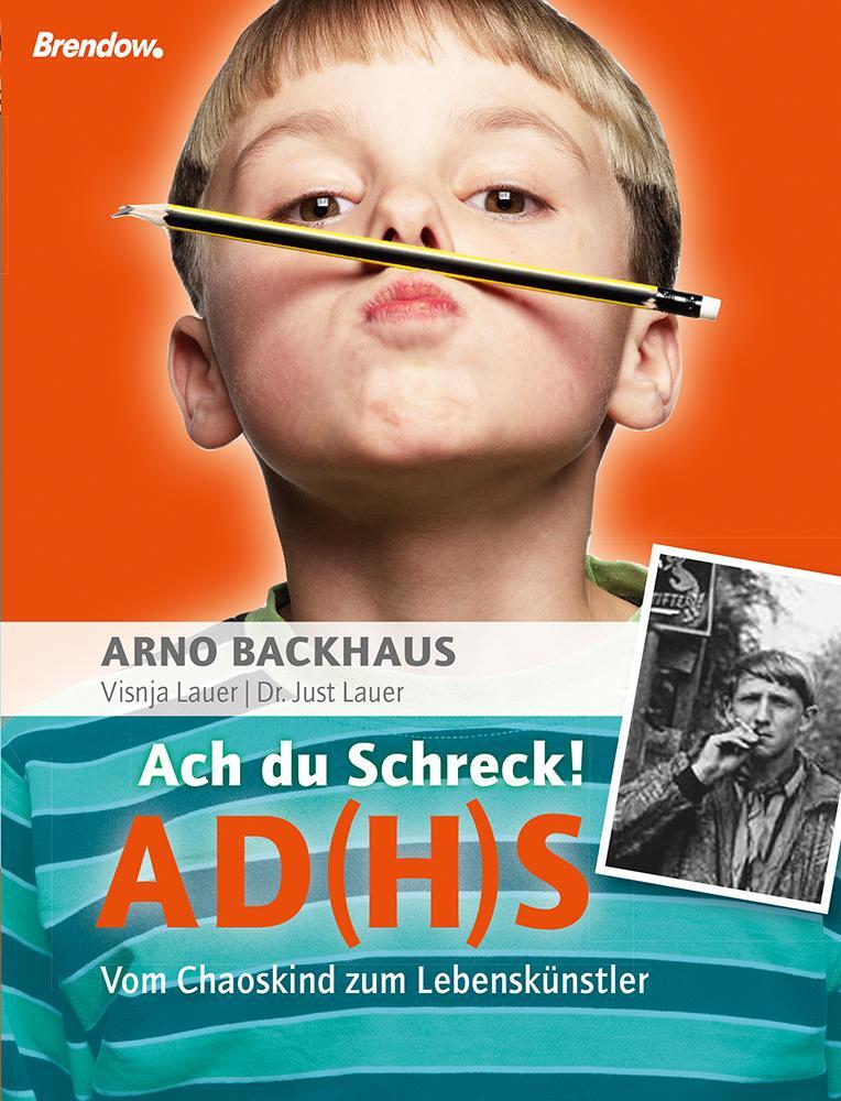 Cover: 9783865062864 | Ach du Schreck! ADS | Vom Chaoskind zum Künstler | Backhaus (u. a.)