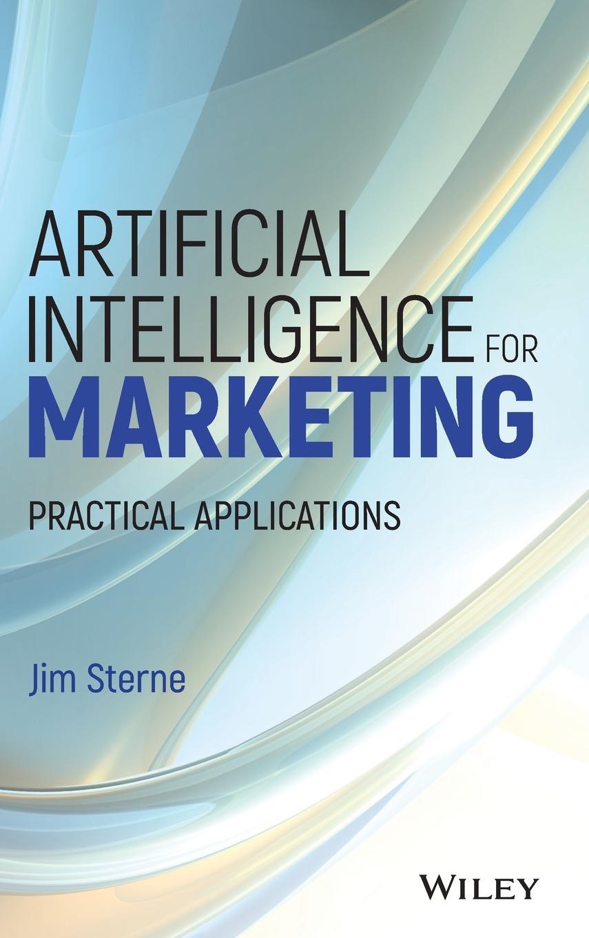 Cover: 9781119406334 | Artificial Intelligence for Marketing | Jim Sterne | Buch | 368 S.