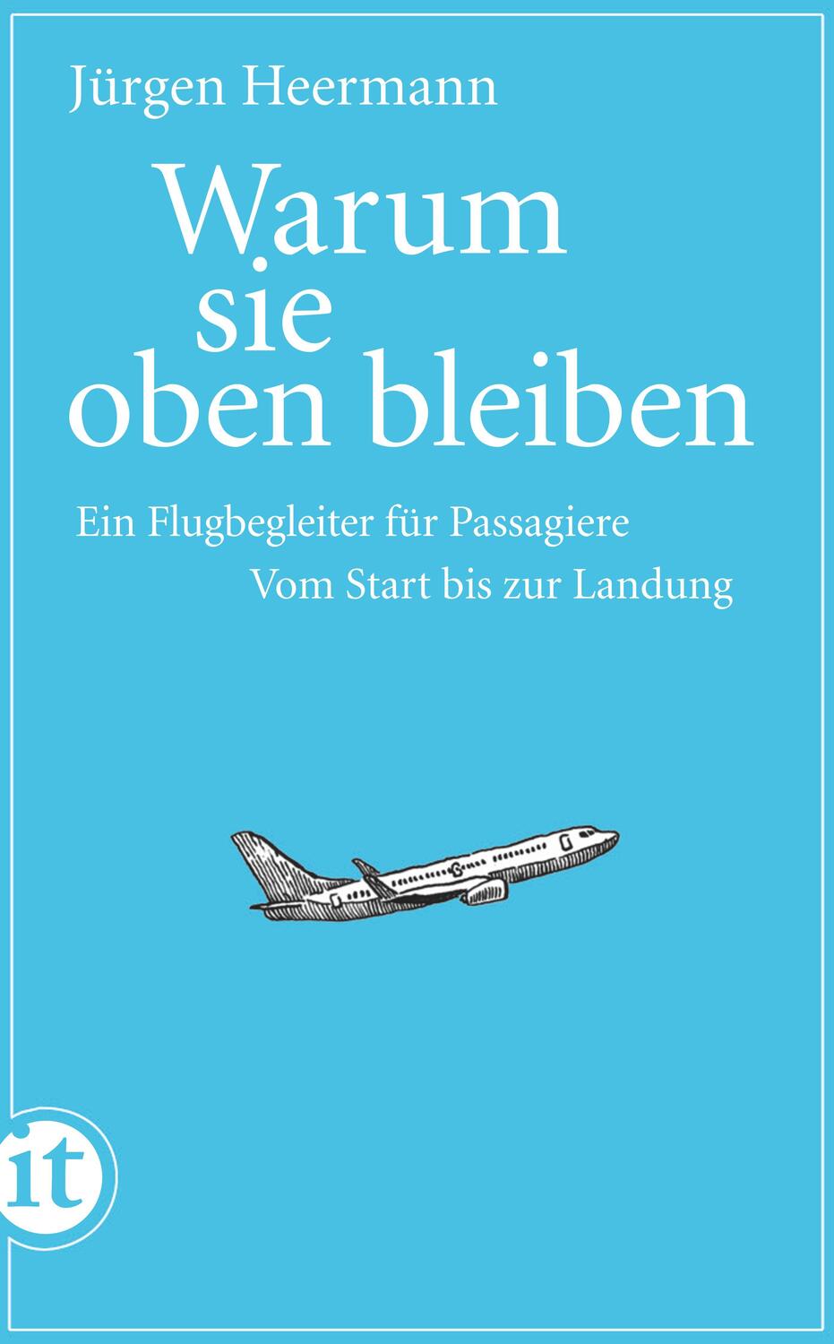 Cover: 9783458357964 | Warum sie oben bleiben | Jürgen Heermann | Taschenbuch | Deutsch