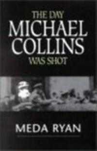 Cover: 9781853717383 | The Day Michael Collins Was Shot | Meda Ryan | Taschenbuch | Englisch