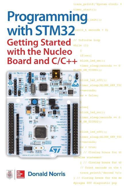 Cover: 9781260031317 | Programming with Stm32: Getting Started with the Nucleo Board and...