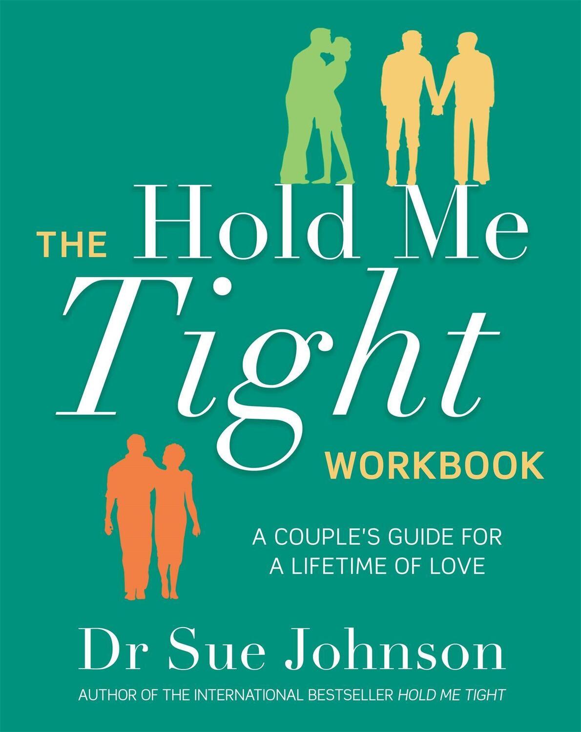 Cover: 9780349433561 | The Hold Me Tight Workbook | A Couple's Guide For a Lifetime of Love