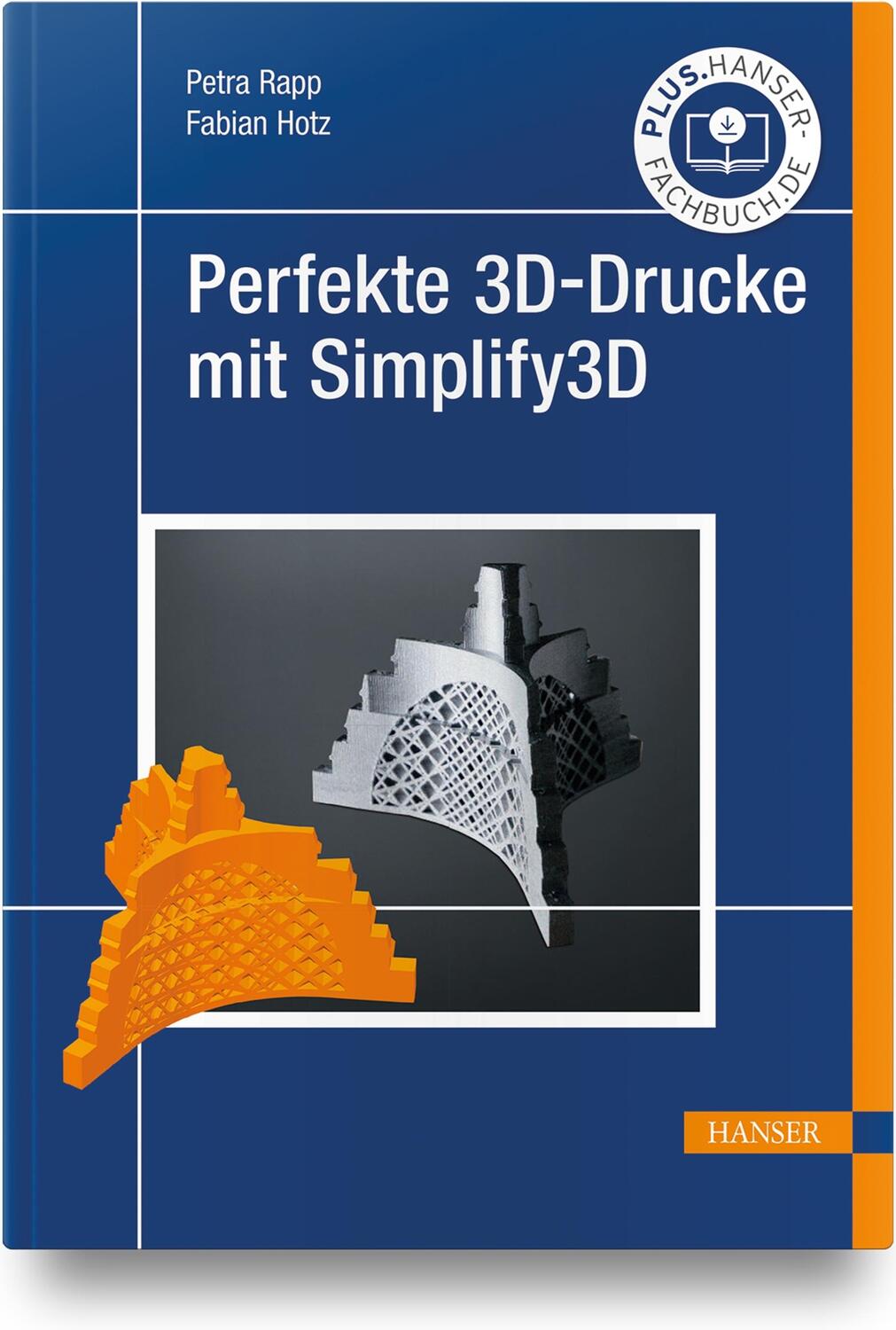 Cover: 9783446470330 | Perfekte 3D-Drucke mit Simplify3D | Petra Rapp (u. a.) | Buch | 2022