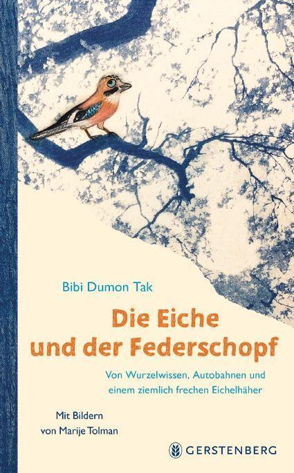 Cover: 9783836961752 | Die Eiche und der Federschopf | Bibi Dumon Tak | Buch | Deutsch | 2022