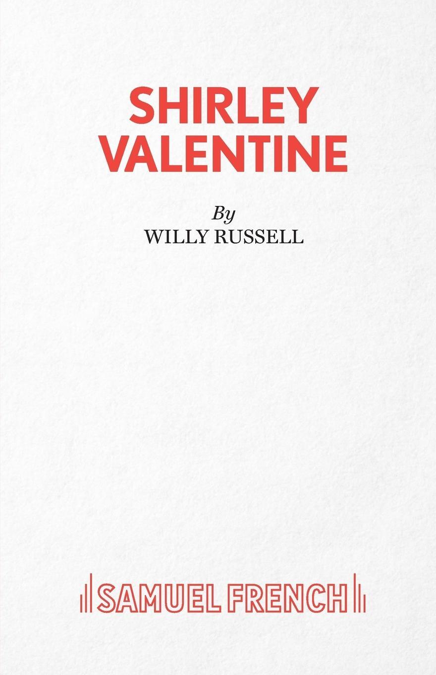 Cover: 9780573031021 | Shirley Valentine | A Play | Willy Russell | Taschenbuch | Paperback