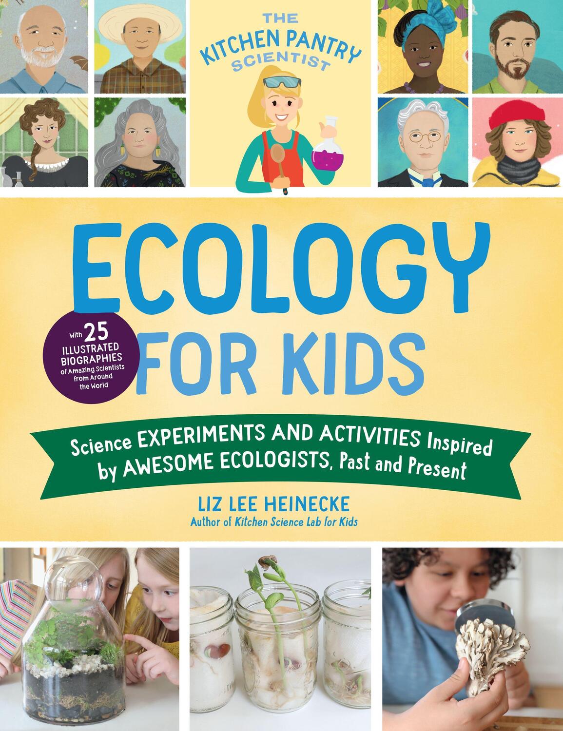 Cover: 9780760375693 | The Kitchen Pantry Scientist Ecology for Kids | Liz Lee Heinecke